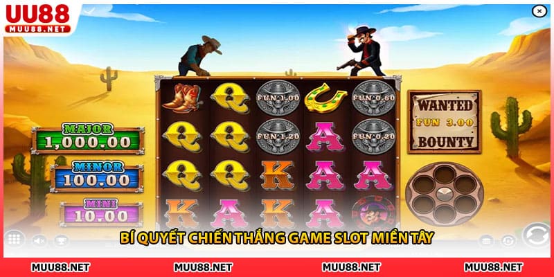 Bí quyết chiến thắng game slot miền Tây