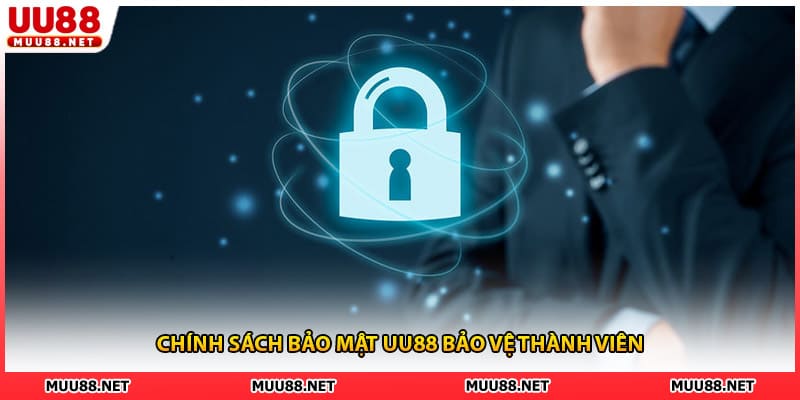 Chính sách bảo mật UU88 bảo vệ thành viên